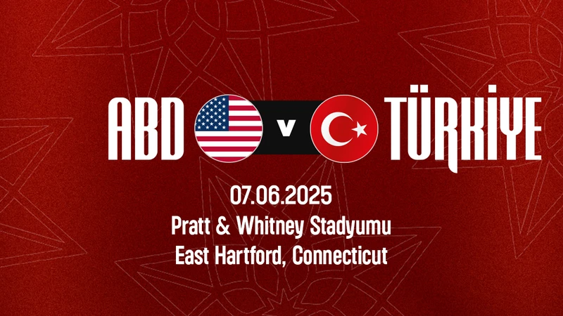 ABD - Türkiye maçı ne zaman, saat kaçta, hangi kanalda?