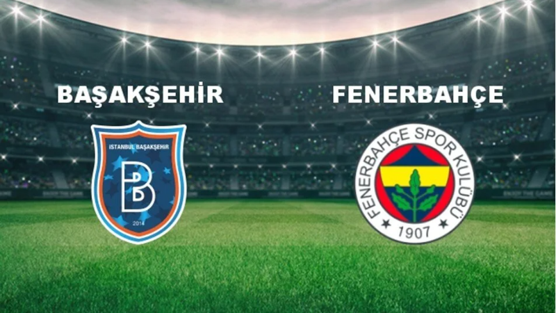 Başakşehir - Fenerbahçe maçı ne zaman, saat kaçta, hangi kanalda?