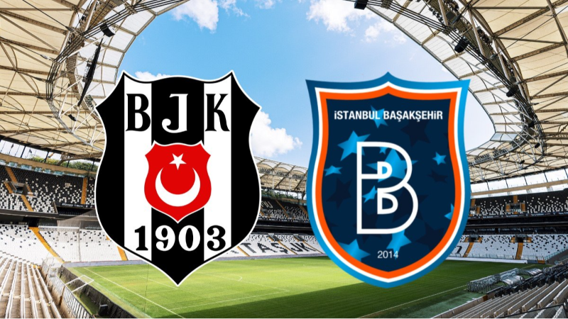 Beşiktaş - Başakşehir maçı ne zaman, saat kaçta ve hangi kanalda?