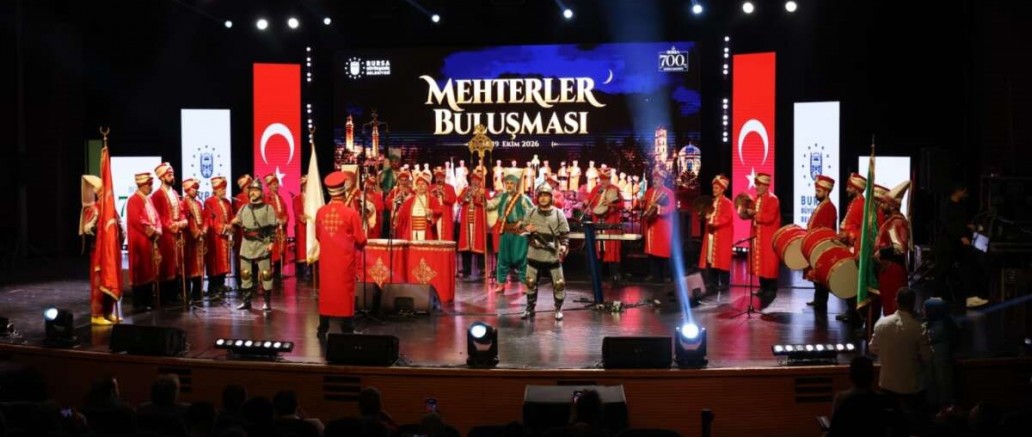 Bursa'da Fethin 700. Yılında ‘Mehterler Buluşması’