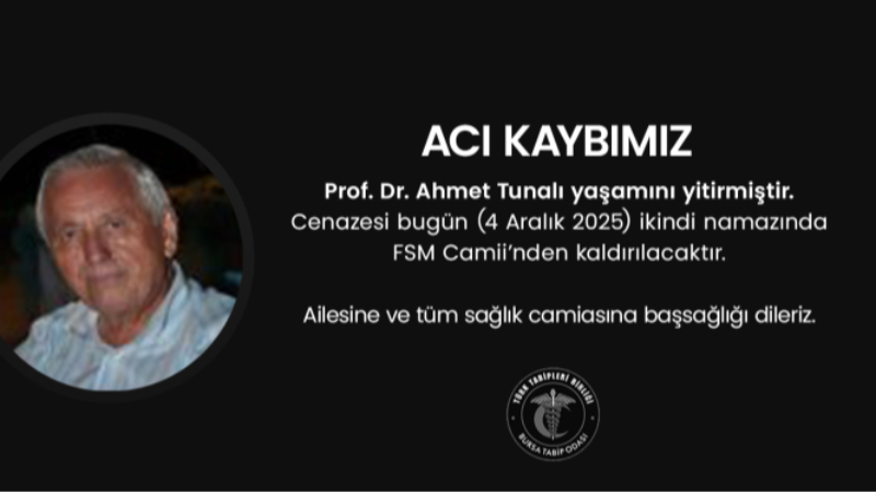 Bursa'nın acı kaybı! Prof. Dr. Ahmet Tunalı vefat etti