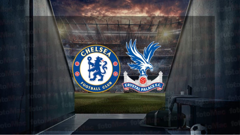 Chelsea-Crystal Palace maçı ne zaman, saat kaçta, hangi kanalda?