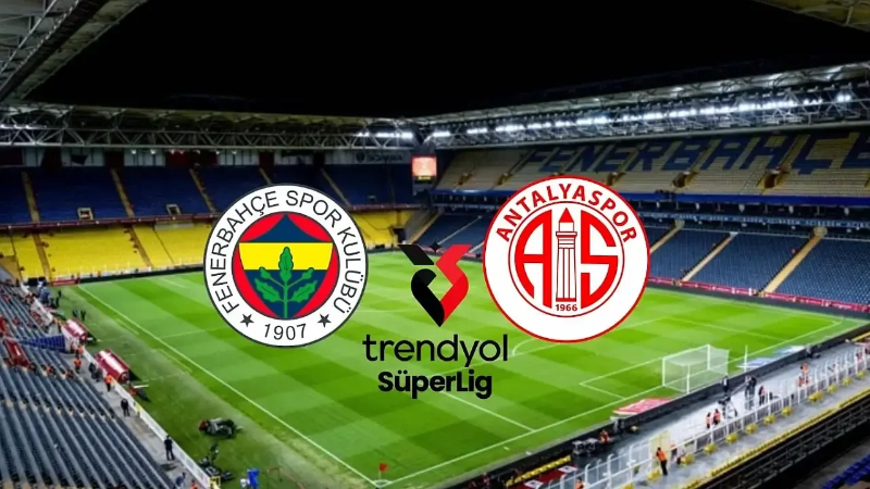 Fenerbahçe - Antalyaspor maçı saat kaçta ve hangi kanalda?