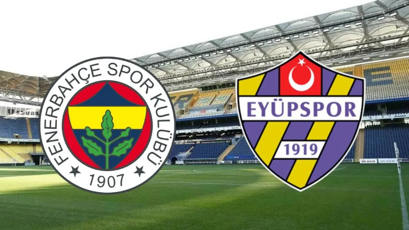 Fenerbahçe - Eyüpspor maçı ne zaman, saat kaçta, hangi kanalda?