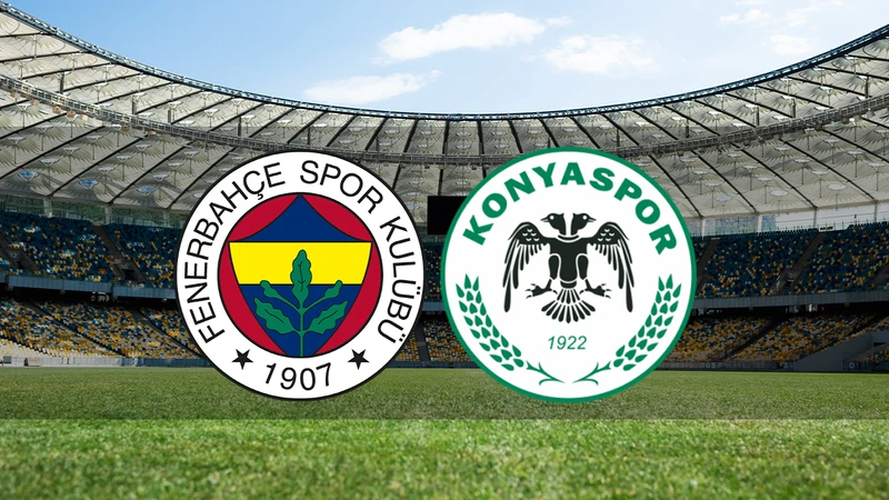 Fenerbahçe - Konyaspor maçı saat kaçta ve hangi kanalda?
