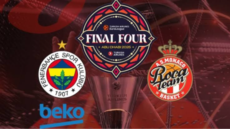 Fenerbahçe Beko - Monaco EuroLeague finali ne zaman, saat kaçta, hangi kanalda?