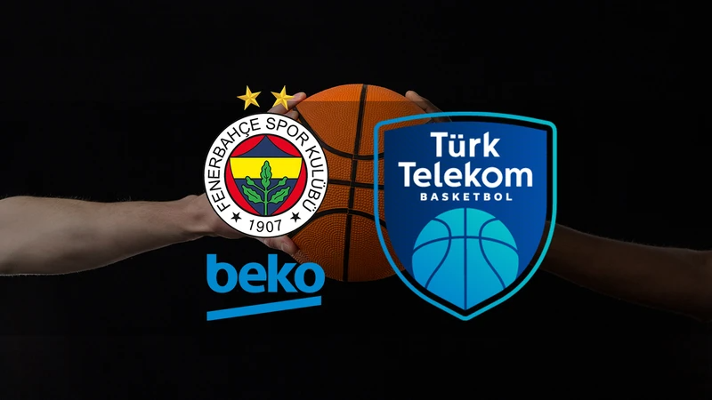 Fenerbahçe Beko - Türk Telekom maçı saat kaçta ve hangi kanalda?