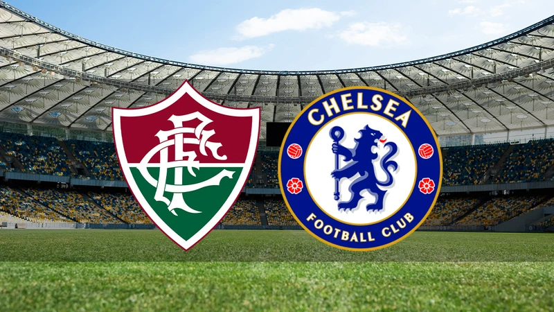 Fluminense - Chelsea maçı ne zaman, saat kaçta, hangi kanalda?