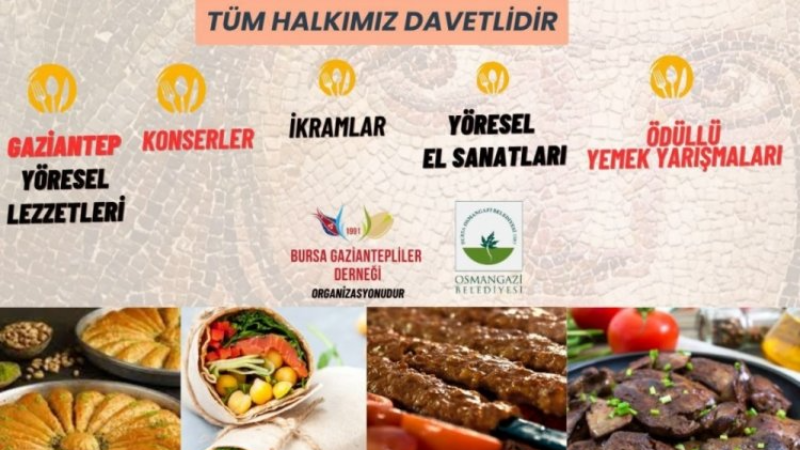 Gaziantep'in yöresel lezzetleri Bursa'ya geliyor!