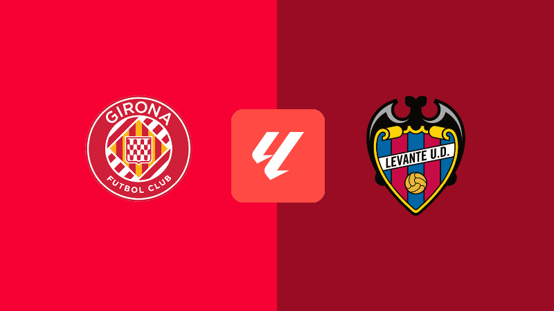 Girona - Levante maçı  saat kaçta, hangi kanalda?