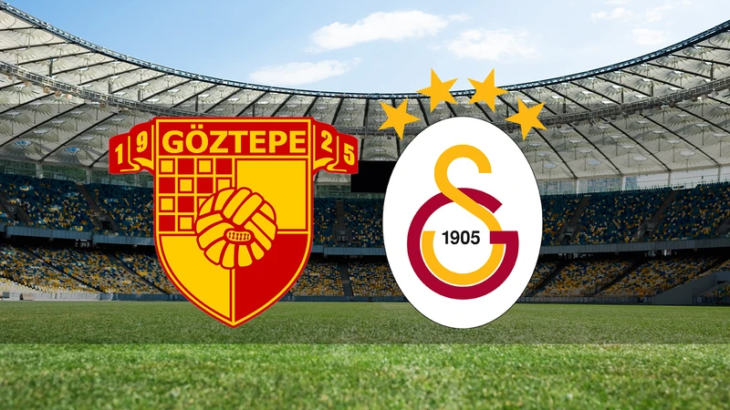 Göztepe - Galatasaray maçı saat kaçta ve hangi kanalda?
