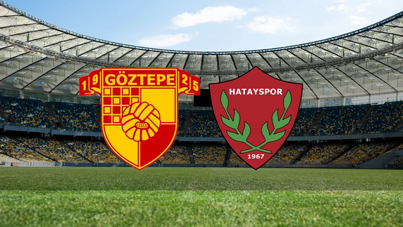Göztepe - Hatayspor maçı saat kaçta ve hangi kanalda?
