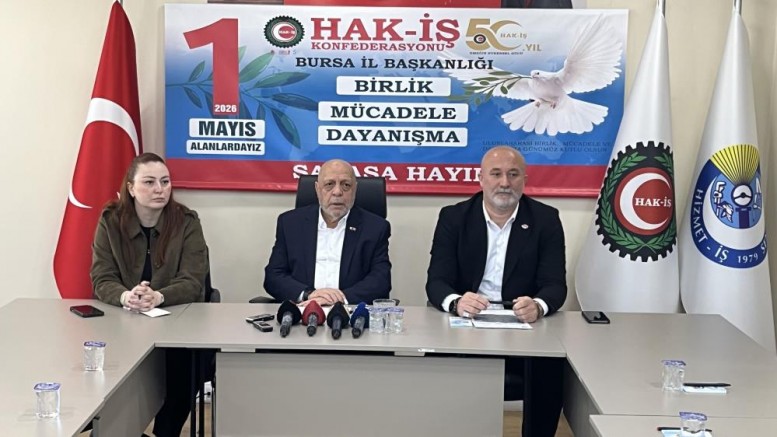 HAK-İŞ 1 Mayıs kutlamalarını Bursa’da gerçekleştirecek