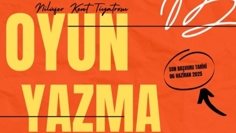 Nilüfer Kent Tiyatrosu'nun Oyun Yazma Programı’na başvurular başlıyor