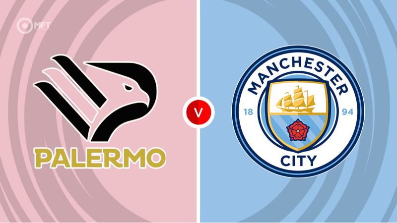 Palermo-Manchester City maçı ne zaman, saat kaçta ve hangi kanalda?
