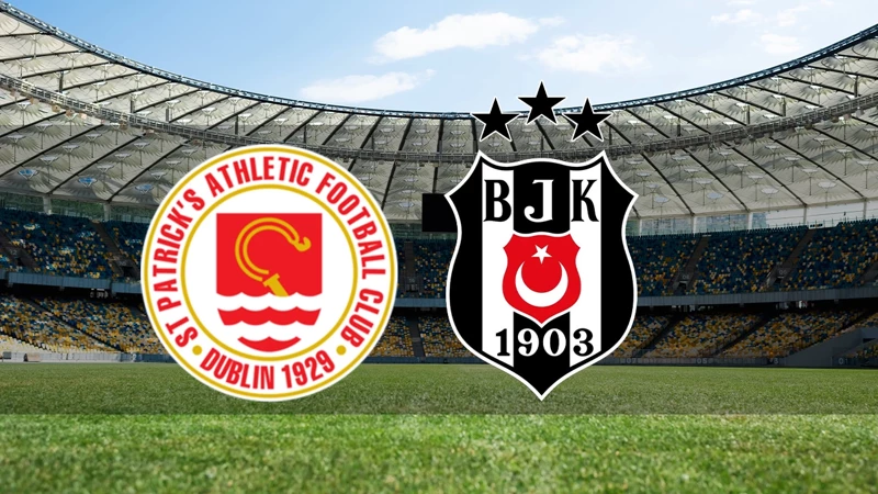 St. Patricks - Beşiktaş maçı ne zaman, saat kaçta ve hangi kanalda?