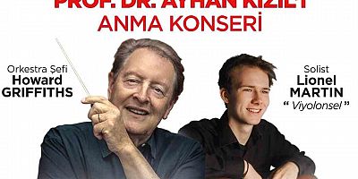 Bursa’da Prof. Dr. Ayhan Kızıl anısına özel konser