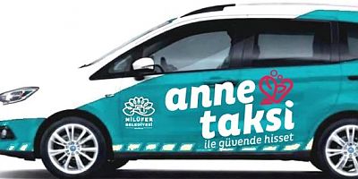 Bursa Nilüfer'de 'Anne Taksi' uygulaması start aldı!