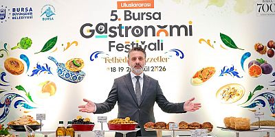 Gastronomi tutkunları Bursa'daki bu festivalde buluşacak!