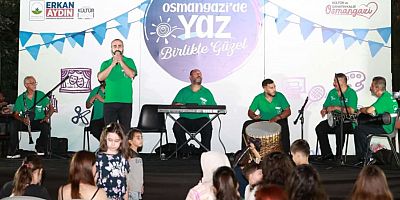 Osmangazi'de unutulmaz yaz akşamları!