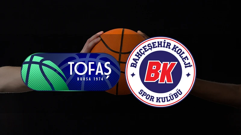 Tofaş - Bahçeşehir Koleji maçı saat kaçta ve hangi kanalda?
