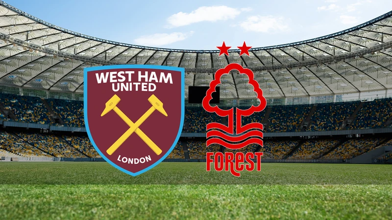 West Ham United - Nottingham Forest maçı saat kaçta ve hangi kanalda?