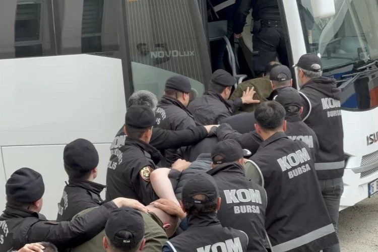 Bursa’da ‘Mahzen-32’ operasyonu! 27 şüphelinin tamamı tutuklandı
