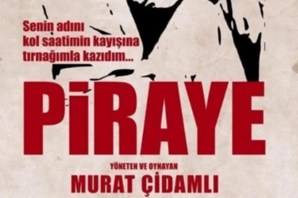 'Piraye' Bursalı tiyatro severlerle buluşacak