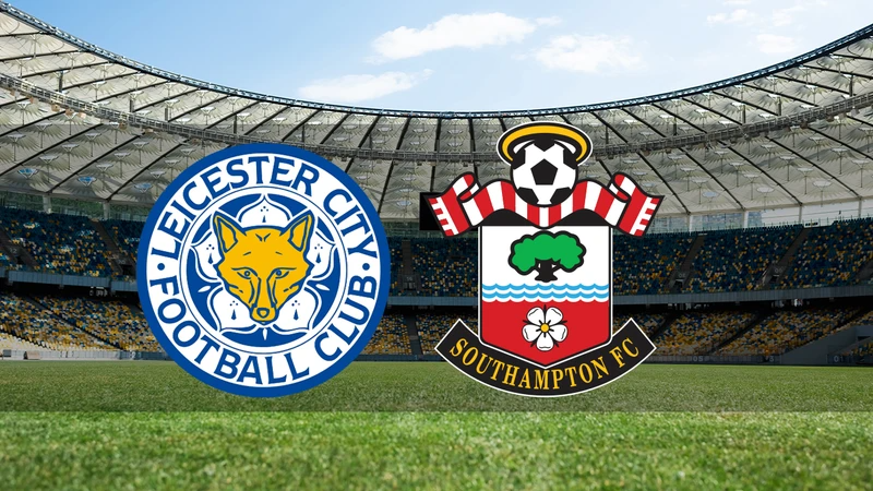 Leicester City - Southampton maçı ne zaman, saat kaçta, hangi kanalda?