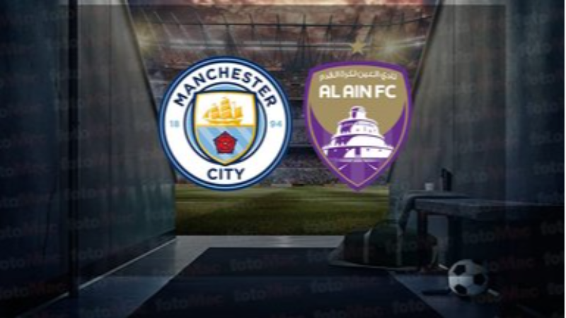Manchester City-Al-Ain maçı ne zaman saat kaçta, hangi kanalda?