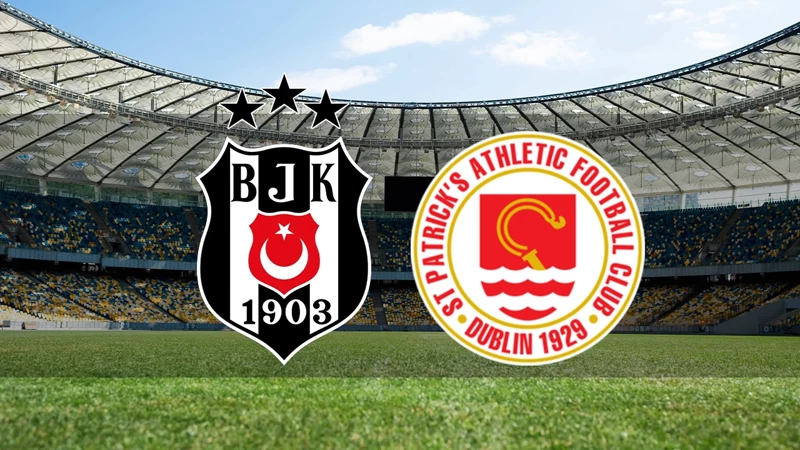 Beşiktaş - St. Patricks maçı ne zaman, saat kaçta ve hangi kanalda?