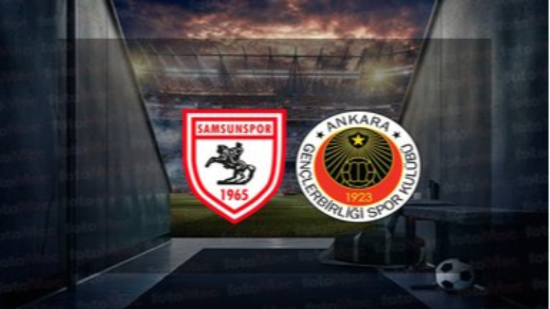 Samsunspor-Gençlerbirliği maçı ne zaman, saat kaçta, hangi kanalda?