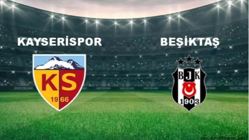Kayserispor-Beşiktaş maçı ne zaman, saat kaçta, hangi kanalda?