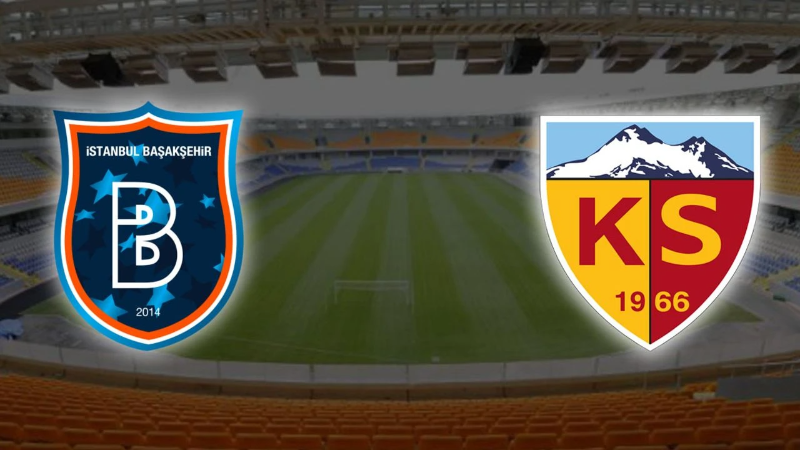 Başakşehir-Kayserispor maçı ne zaman, saat kaçta ve hangi kanalda?